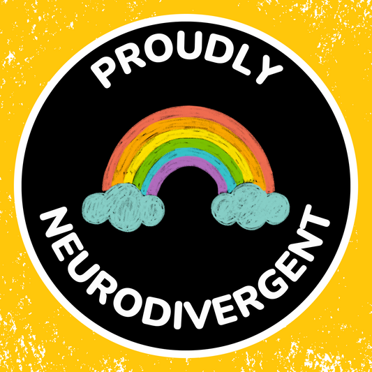 Proudly Neurodivergent 4 INCH STICKER